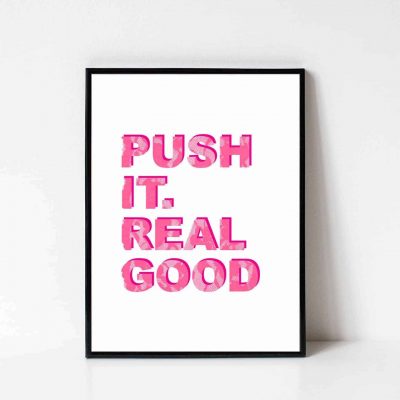 Push It Fine Art Print